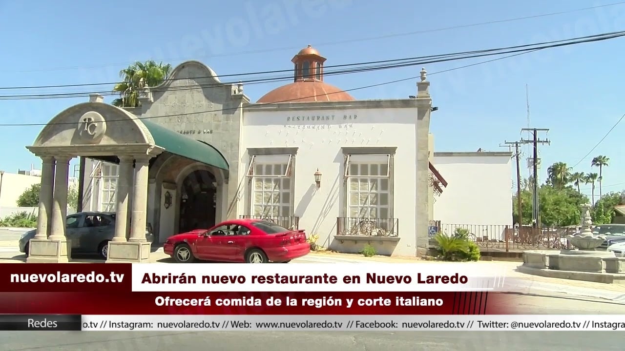 Abrirán Nuevo Restaurante En Nuevo Laredo Video Nuevolaredotv 1473