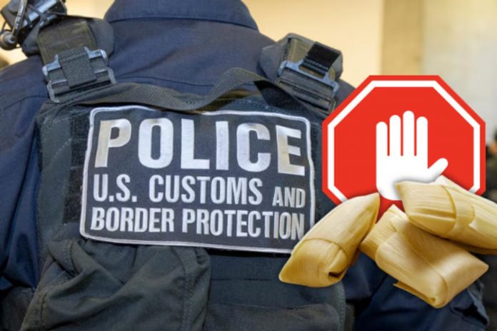 Estados Unidos prohíbe pasar a su frontera con TAMALES en estas fiestas navideñas