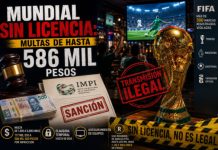 Mundial sin licencia: Multas de hasta 586 mil pesos
