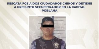 Rescatan a dos ciudadanos chinos y detienen a presunto secuestrador en Puebla