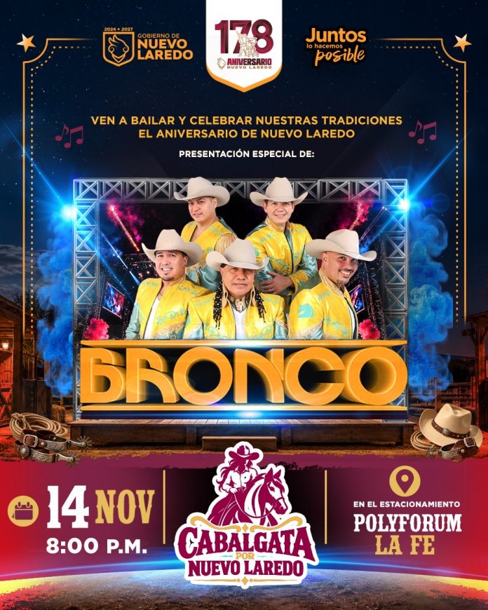 Invita gobierno municipal a celebrar Nuevo Laredo con la Cabalgata y gran concierto de Bronco